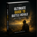 Ultimate Guide to Battle Royale